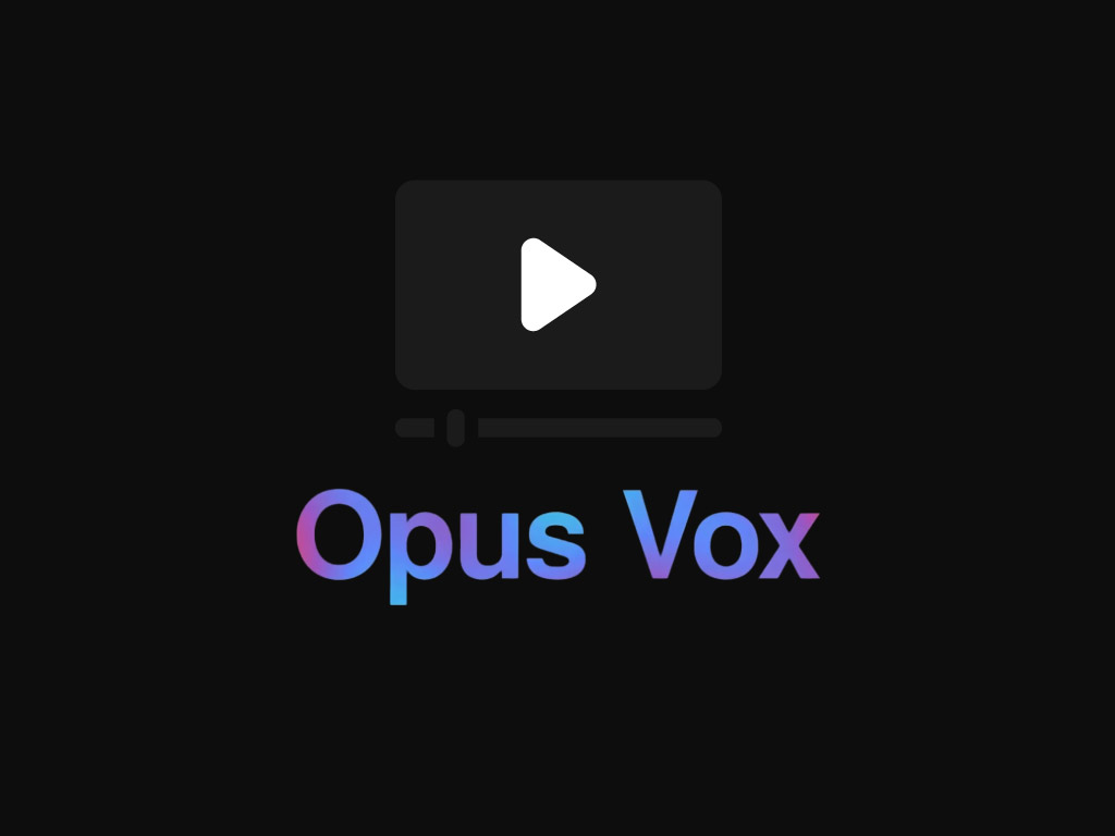 Opus Vox - with a video icon indicating that the image links to a video